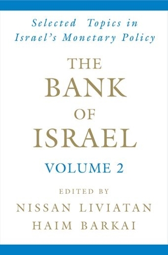 The Bank of Israel: Volume 2: Selected Topics in Israel's Monetary Policy