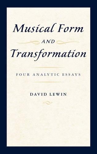 Musical Form and Transformation