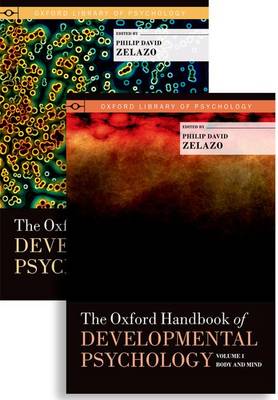 The Oxford Handbook of Developmental Psychology, Two-Volume Set