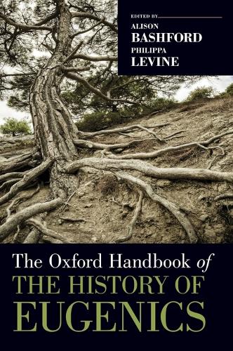 The Oxford Handbook of the History of Eugenics