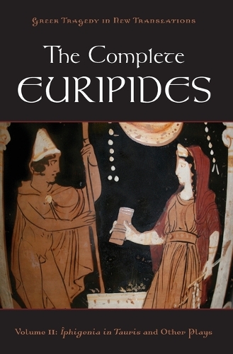 The Complete Euripides Volume II Electra and Other Plays