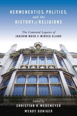 Hermeneutics, Politics, and the History of Religions