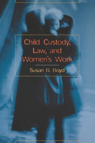 Child Custody, Law and Women's Work