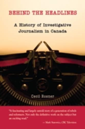 The History of Investigative Journalism in Canada