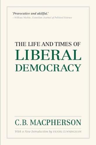 The Life and Times of Liberal Democracy