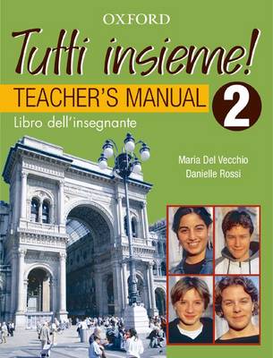 Tutti Insieme!: Teacher's book Part 2