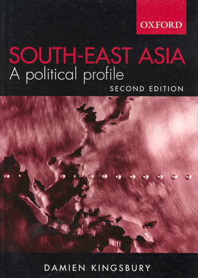 South East Asia: A Political Profile