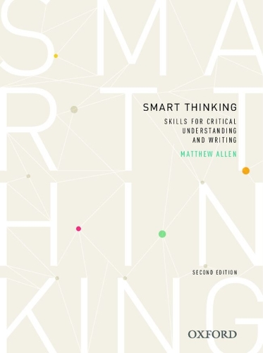 Smart thinking: Skills for critical understanding and writing, Second Edition - Re-issue