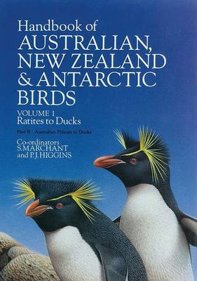 Handbook of Australian, New Zealand, and Antarctic Birds: Ratites to Ducks v. 1