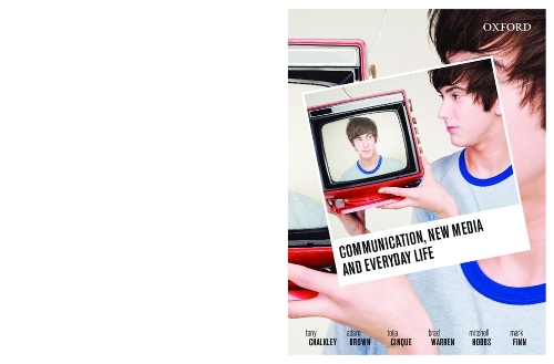 Communication, New Media and Everyday Life