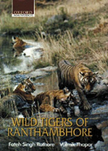 Wild Tigers of Ranthambhore