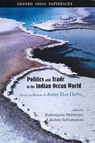 Politics and Trade in the Indian Ocean World