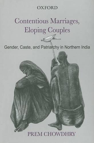 Contentious Marriages, Eloping Couples