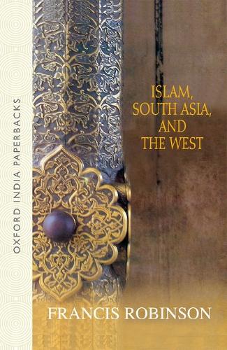Islam, South Asia, and the West