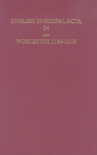 English Episcopal Acta 34, Worcester 1186-1218