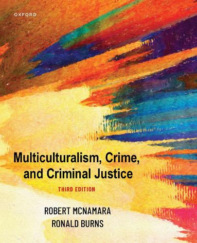 Multiculturalism, Crime, and Criminal Justice
