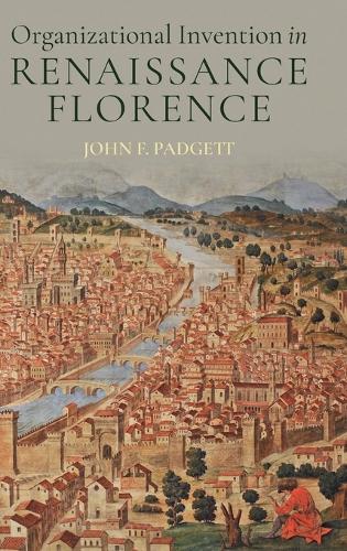 Organizational Invention in Renaissance Florence