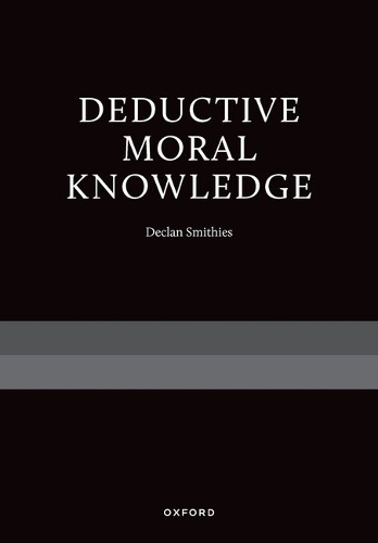 Deductive Moral Knowledge