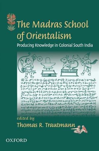 The Madras School of Orientalism