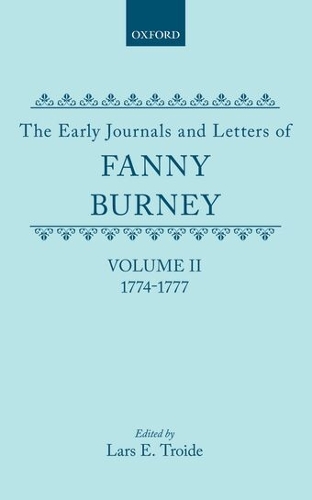 The Early Journals and Letters of Fanny Burney: Volume II: 1774-1777