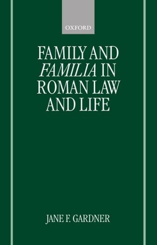 Family and Familia in Roman Law and Life