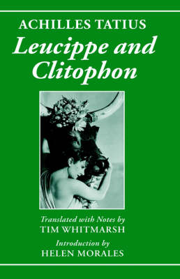 Achilles Tatius: Leucippe and Clitophon