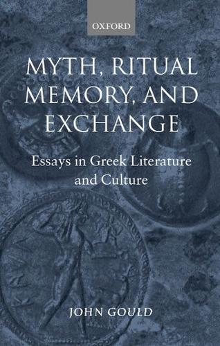 Myth, Ritual, Memory, and Exchange