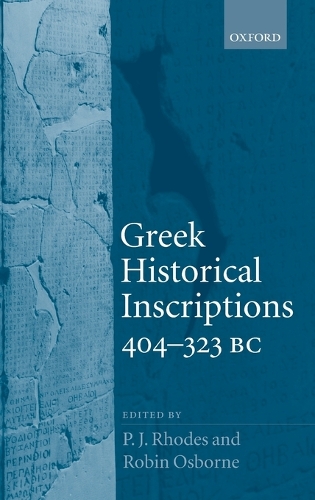 Greek Historical Inscriptions, 404-323 BC
