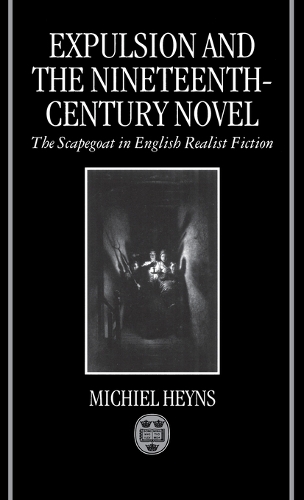 Expulsion and the Nineteenth-Century Novel