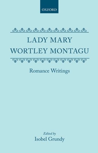 Lady Mary Wortley Montagu: Romance Writings