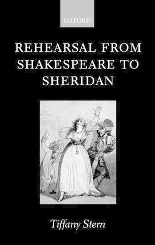 Rehearsal from Shakespeare to Sheridan
