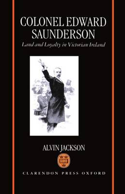 Colonel Edward Saunderson