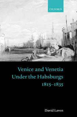 Venice and Venetia under the Habsburgs