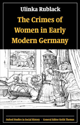 The Crimes of Women in Early Modern Germany