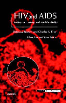 HIV and AIDS, Testing, Screening, and Confidentiality
