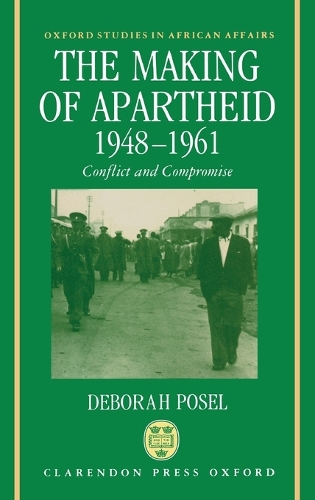 The Making of Apartheid, 1948-1961