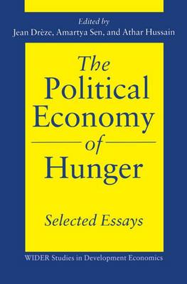 The Political Economy of Hunger: Selected Essays