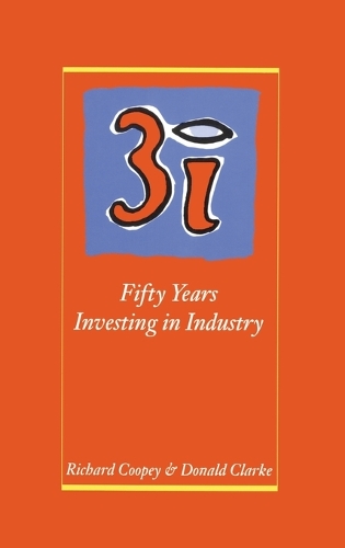 3i: Fifty Years Investing in Industry