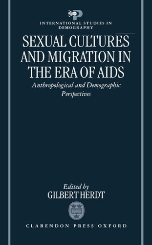 Sexual Cultures and Migration in the Era of AIDS