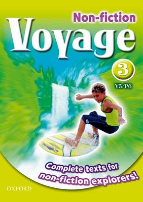 Voyage Non-Fiction: 3 (Y5/P6): Pupil Collection
