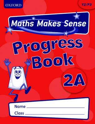 Maths Makes Sense: Y2: A Progress Book Pack of 10