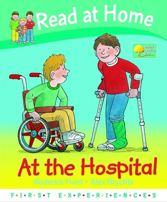 Read at Home: First Experiences: at the Hospital