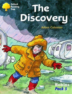 Oxford Reading Tree: Levels 6-10: Robins: the Discovery (Pack 3)