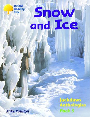 Oxford Reading Tree: Levels 8-11: Jackdaws: Pack 3: Snow and Ice