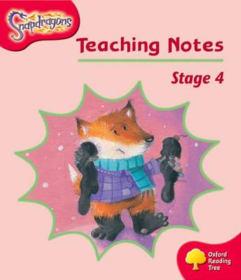 Oxford Reading Tree: Level 4: Snapdragons: Teaching Notes