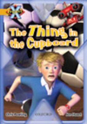 Project X: Communication: the Thing in the Cupboard