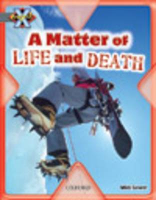Project X: Dilemmas and Decisions: a Matter of Life and Death