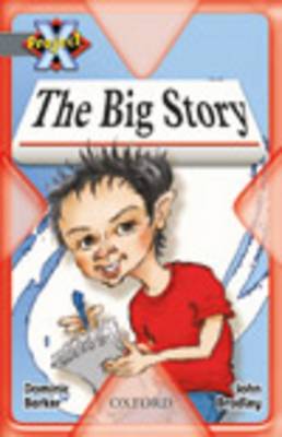 Project X: in the News: the Big Story