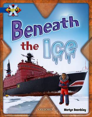 Project X: Y5 Blue Band: Hidden Depths Cluster: Beneath the Ice