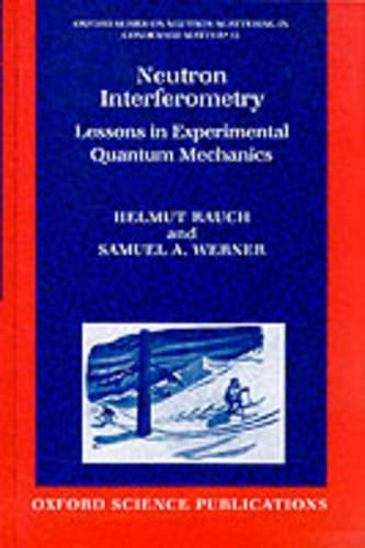 Neutron Interferometry